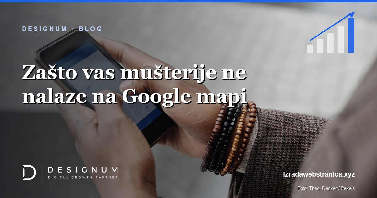 Zašto vas mušterije ne nalaze na Google mapi